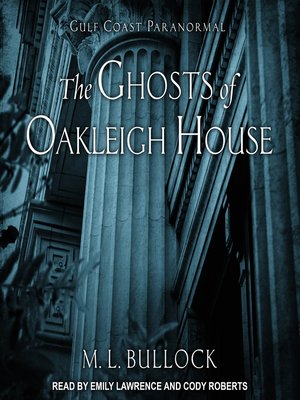 cover image of The Ghosts of Oakleigh House